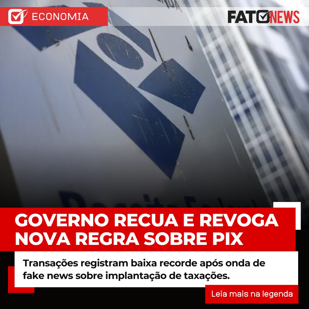 Governo recua e revoga nova regra sobre pix